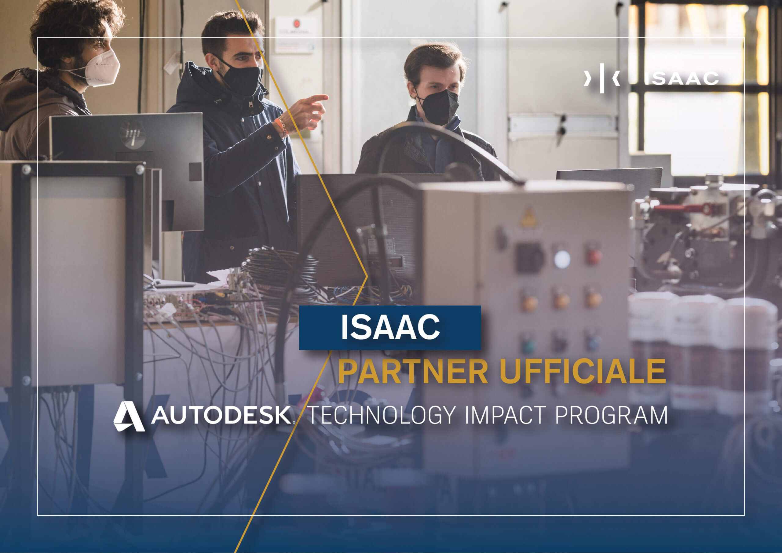 ISAAC diventa membro ufficiale dell’Autodesk Technology Impact Program.
